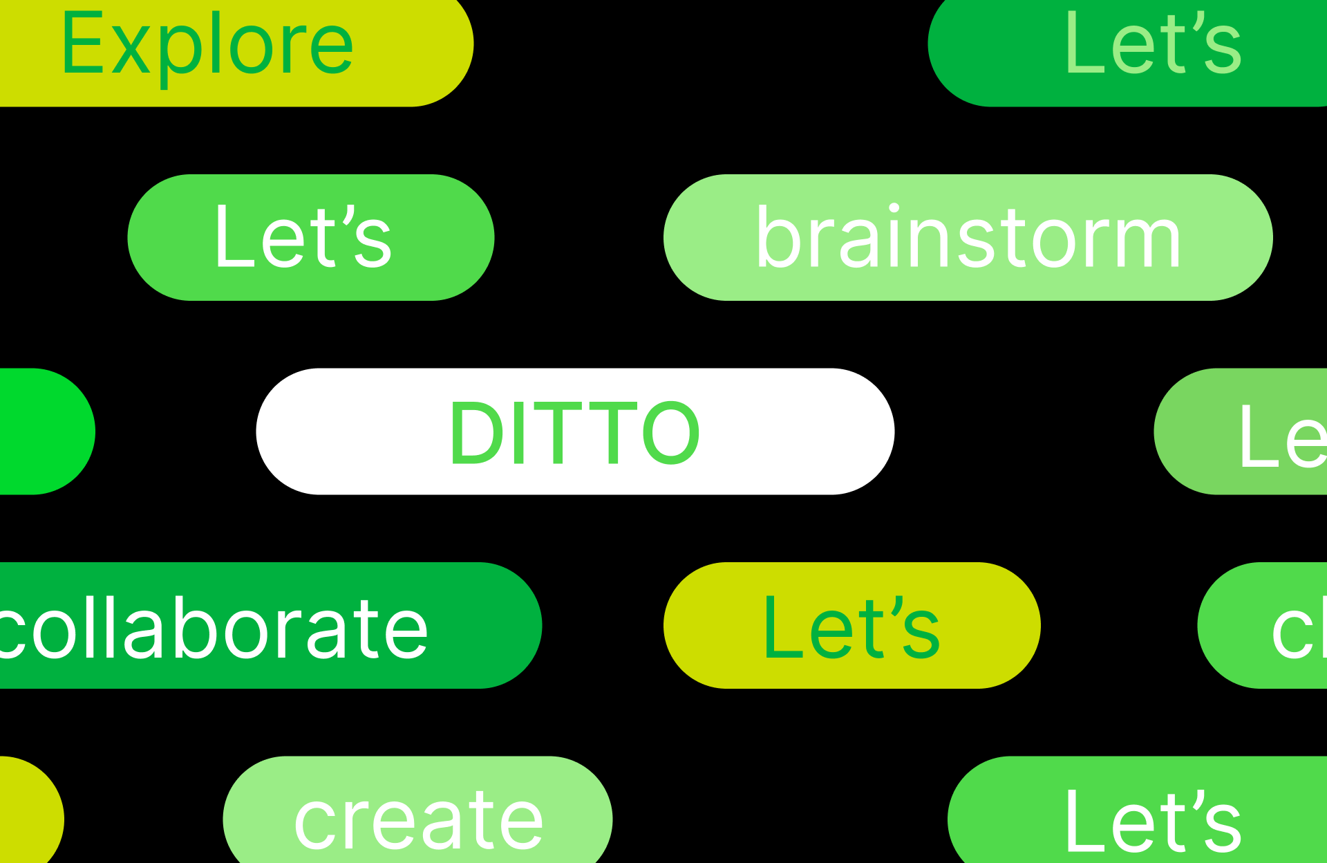 Ditto — let's explore, brainstorm, collaborate, create